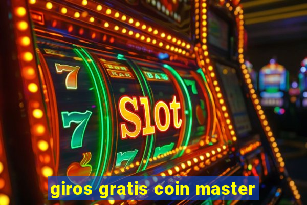 giros gratis coin master